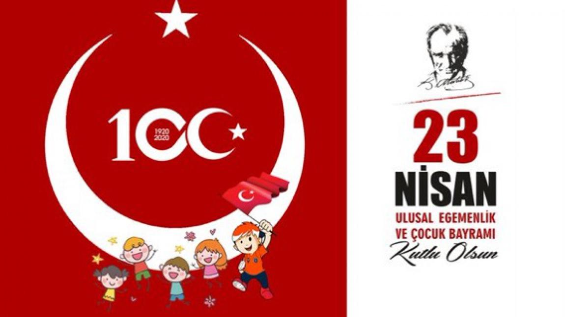 23 Nisan Ulusal Egemenlik ve Çocuk Bayram'ımız kutlu olsun