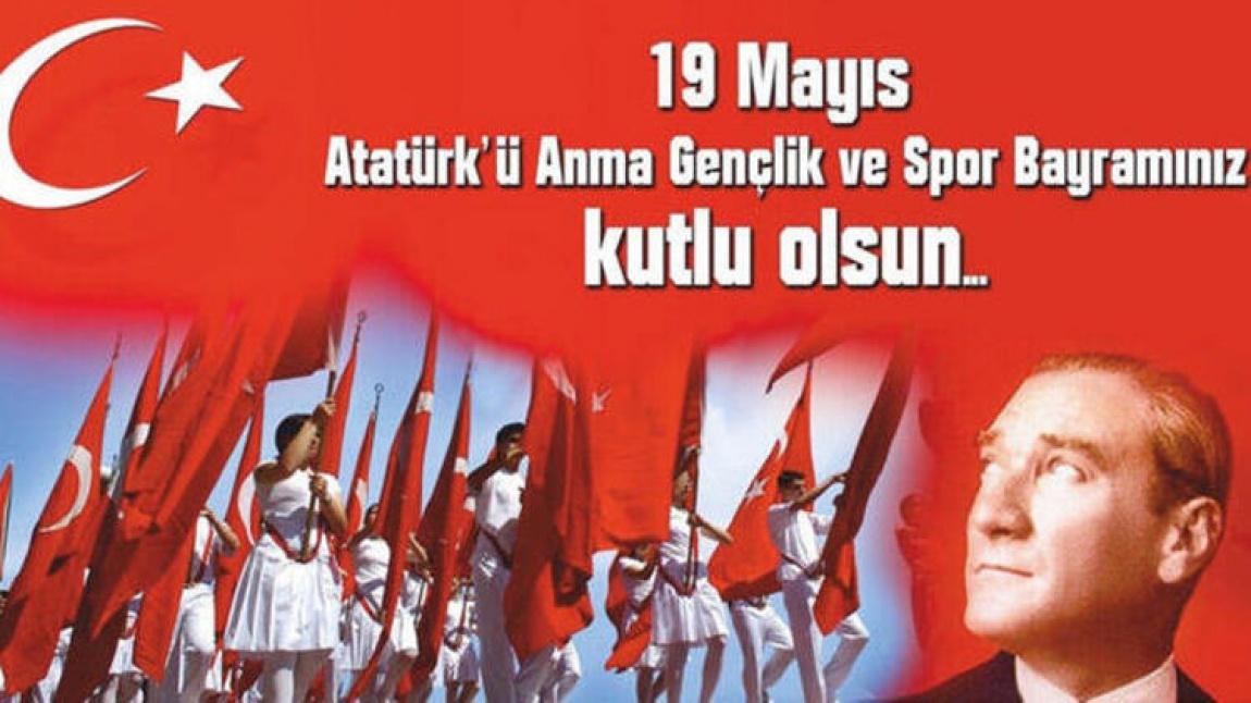 19 Mayıs Atatürk'ü Anma Gençlik ve Spor Bayramınız kutlu olsun..